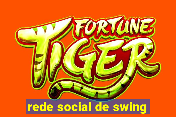 rede social de swing